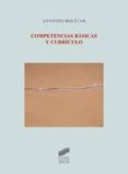 competencias basicas y curriculo-antonio bolivar-9788497567060 competencias basicas y curriculo-antonio bolivar-9788497567060