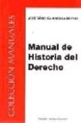 manual de historia del derecho-jose sanchez arcilla bernal-9788497723060 manual de historia del derecho-jose sanchez arcilla bernal-9788497723060