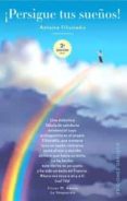 ¡persigue tus sueños!-antoine filissiadis-9788497771160 ¡persigue tus sueños!-antoine filissiadis-9788497771160
