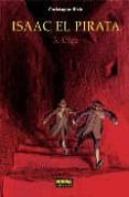 isaac el pirata nº 3: olga-christophe blain-9788498140460 isaac el pirata nº 3: olga-christophe blain-9788498140460