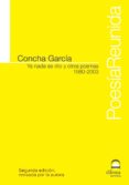 ya nada es rito y otros poemas (1980-2003)-concha garcia-9788498273960 ya nada es rito y otros poemas (1980-2003)-concha garcia-9788498273960