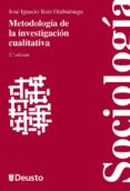 metodologia de la investigacion cualitativa-jose ignacio ruiz olabuenaga-9788498303360 metodologia de la investigacion cualitativa-jose ignacio ruiz olabuenaga-9788498303360