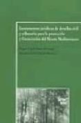instrumentos juridicos de derecho civil y tributario para la prot eccion y financiacion del monte mediterraneo-9788498363760 instrumentos juridicos de derecho civil y tributario para la prot eccion y financiacion del monte mediterraneo-9788498363760