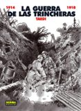 la guerra de las trincheras (1914-1918)-jacques tardi-9788498479560 la guerra de las trincheras (1914-1918)-jacques tardi-9788498479560