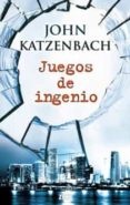 juegos de ingenio-john katzenbach-9788498724660 juegos de ingenio-john katzenbach-9788498724660
