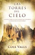 las torres del cielo-coia valls-9788498729160 las torres del cielo-coia valls-9788498729160