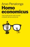 homo economicus: una explicacion del mundo a traves de la economi a-anxo penalonga-9788498751260 homo economicus: una explicacion del mundo a traves de la economi a-anxo penalonga-9788498751260