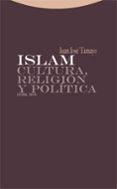 islam: cultura, religion y politica-juan-jose tamayo-acosta-9788498790160 islam: cultura, religion y politica-juan-jose tamayo-acosta-9788498790160