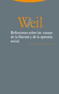 reflexiones sobre las causas de la libertad y de la opresión social-simone weil-9788498795660 reflexiones sobre las causas de la libertad y de la opresión social-simone weil-9788498795660