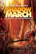 shadowmarch 2: el juego de las sombras-tad williams-9788498890860 shadowmarch 2: el juego de las sombras-tad williams-9788498890860