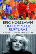 un tiempo de rupturas-eric hobsbawm-9788498925760 un tiempo de rupturas-eric hobsbawm-9788498925760