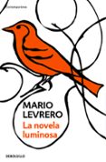 la novela luminosa-mario levrero-9788499080260 la novela luminosa-mario levrero-9788499080260