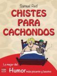 chistes para cachondos-samuel red-9788499173160 chistes para cachondos-samuel red-9788499173160
