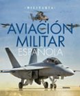 aviacion militar española-9788499280660 aviacion militar española-9788499280660
