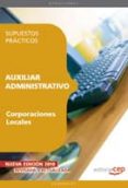 auxiliar administrativo de corporaciones locales. supuestos pract icos-9788499374260 auxiliar administrativo de corporaciones locales. supuestos pract icos-9788499374260