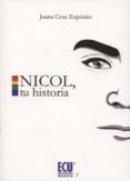 nicol, tu historia-juana cruz exposito-9788499486260 nicol, tu historia-juana cruz exposito-9788499486260