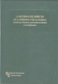la reforma del derecho de la persona y de la familia. jurisdiccio n voluntaria y proteccion a la infancia y a la adolescencia-xavier o callaghan muñoz-9788499612560 la reforma del derecho de la persona y de la familia. jurisdiccio n voluntaria y proteccion a la infancia y a la adolescencia xavier o callaghan muñoz 9788499612560