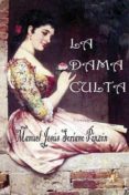 la dama culta-manuel jesus soriano pinzon-9788499780160 la dama culta-manuel jesus soriano pinzon-9788499780160