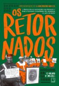 OS RETORNADOS  (edición en portugués)