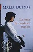 notte ha cambiato rumore-maria dueñas-9788804656760 notte ha cambiato rumore-maria dueñas-9788804656760