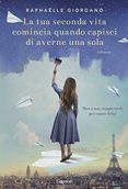 la tua seconda vita comincia quando capisci di averne una sola-giordano raphaelle-9788811671060 la tua seconda vita comincia quando capisci di averne una sola-giordano raphaelle-9788811671060