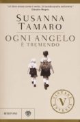 ogni angelo è tremendo-susanna tamaro-9788845275760 ogni angelo è tremendo-susanna tamaro-9788845275760
