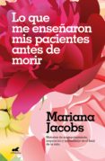 lo que me enseñaron mis pacientes antes de morir (ebook)-9789501506860 lo que me enseñaron mis pacientes antes de morir (ebook)-9789501506860