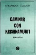 caminar con krishnamurti-armando clavier-9789501711660 caminar con krishnamurti-armando clavier-9789501711660