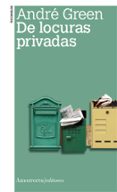 de locuras privadas (2ª ed)-andre green-9789505181360 de locuras privadas (2ª ed)-andre green-9789505181360