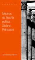 modelos de filosofia politica-stefano petrucciani-9789505183760 modelos de filosofia politica-stefano petrucciani-9789505183760