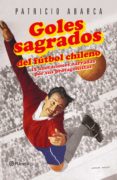 goles sagrados del fútbol chileno (ebook)-patricio abarca-9789563604160 goles sagrados del fútbol chileno (ebook)-patricio abarca-9789563604160