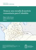 Descargar el formato de libro electrónico zip ARAUCA: UNA ESCUELA DE JUSTICIA COMUNITARIA PARA COLOMBIA ePub RTF