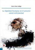 la dignidad humana en el proceso salud-enfermedad (ebook)-9789588378060 la dignidad humana en el proceso salud-enfermedad (ebook)-9789588378060