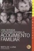una mirada latinoamericana al acogimiento familiar (contiene cd)-matilde luna-9789870008460 una mirada latinoamericana al acogimiento familiar (contiene cd)-matilde luna-9789870008460