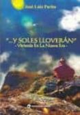 y soles lloveran: viviendo en la nueva era-josé luis parise-9789870810360 y soles lloveran: viviendo en la nueva era-josé luis parise-9789870810360
