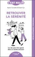 Descargar libros electrónicos gratuitos en formato pdf. RETROUVER LA SÉRÉNITÉ, C'EST MALIN de PDB FB2 CHM in Spanish 9791028535360
