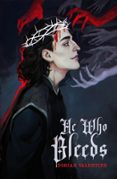 HE WHO BLEEDS  (edición en inglés)