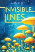 INVISIBLE LINES  (edición en inglés)