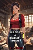 BUILDING A RISQUEBOT HAREM