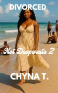 DIVORCED, NOT DESPERATE 2