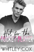 HOT FOR THE HOCKEY PLAYER