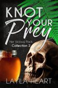 KNOT YOUR PREY