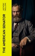 Foro de descarga de ebook italiano THE AMERICAN SENATOR  (edición en inglés) 4066339556270 in Spanish de ANTHONY TROLLOPE 