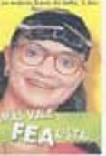 mas vale fea lista: las mejores frases de betty la fea-9788403093041 mas vale fea lista: las mejores frases de betty la fea-9788403093041