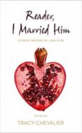 reader i married him-tracy chevalier-9780008150570 reader i married him-tracy chevalier-9780008150570