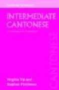 intermediate cantonese: a grammar and workbook-virginia yip-stephen matthews-9780415193870 intermediate cantonese: a grammar and workbook-virginia yip-stephen matthews-9780415193870