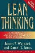 lean thinking: banish waste and create wealth in your corporation-james p. womack-daniel t. jones-9780743249270 lean thinking: banish waste and create wealth in your corporation-james p. womack-daniel t. jones-9780743249270