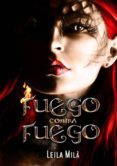 fuego contra fuego (ebook)-9781291452570 fuego contra fuego (ebook)-9781291452570