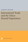 international trade and the tokyo round negotiation (ebook)-9781400858170 international trade and the tokyo round negotiation (ebook)-9781400858170