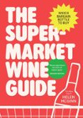 THE SUPERMARKET WINE GUIDE